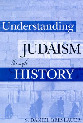 Understanding Judaism through History