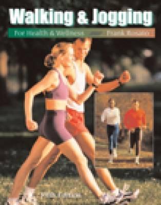 Walking and Jogging for Health and Wellness (Wadsworth Activities Series)