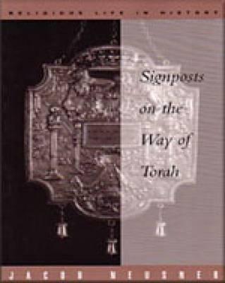 Image for Signposts on the Way of Torah (Religious Life in History Series)