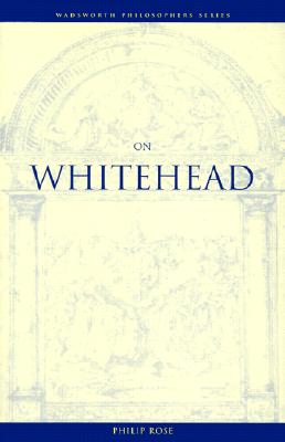 On Whitehead (Wadsworth Philosophers Series)