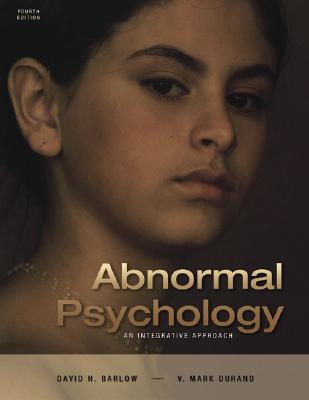 Abnormal Psychology: An Integrative Approach (with CD-ROM and Infotrac) [With CDROM and Infotrac] (Revised)