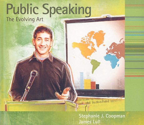 Public Speaking: The Evolving Art (with Enhanced eBook, Resource Center, Interactive Video Activities, SpeechBuilder, Website, InfoTrac Printed Access Card)
