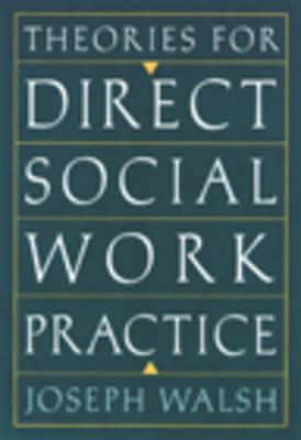 Image for Theories for Direct Social Work Practice Theories for Direct Social Work Practice