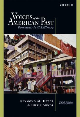 Image for Voices of the American Past: Documents in U.S. History, Volume II: Since 1865 Voices of the American Past: Documents in U.S. History, Volume II: Since 1865