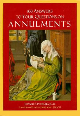 Image for 100 Answers to Your Questions on Annulments 100 Answers to Your Questions on Annulments