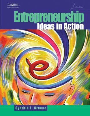 Entrepreneurship: Ideas in Action