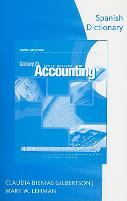 Spanish Dictionary for Gilbertson/Lehman's Century 21 Accounting, 9th