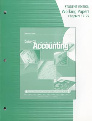Working Papers, Chapters 17-24 for Gilbertson/Lehman's Century 21 Accounting: General Journal, 9th