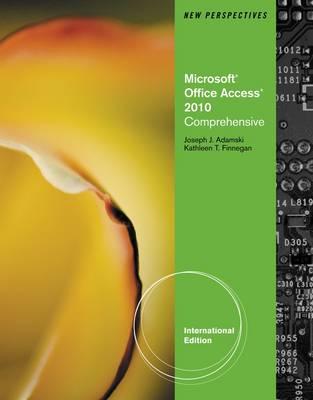 New Perspectives On Microsoft Access 2010, Comprehensive, International Edition 1E