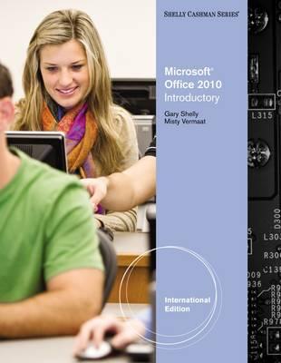 Microsoft Office 2010: Introductory, International Edition, 1St Edition