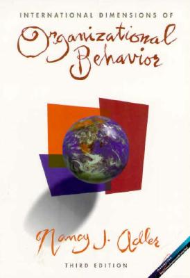 International Dimensions of Organizational Behavior (A volume in the South-Western International Dimensions of Business Series)