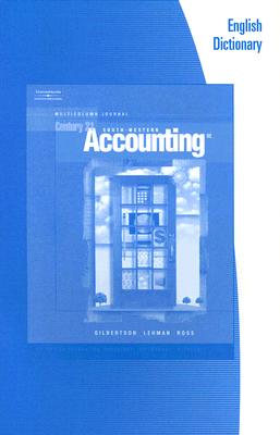 English Dictionary for Gilbertson/Lehman/Passalacqua/Ross' Century 21 Accounting, 8th