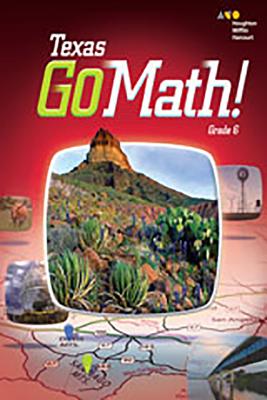 Texas Go Math, Student Interactive Worktext Grade 6