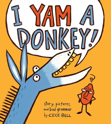Image for I Yam a Donkey! (A Yam and Donkey Book)