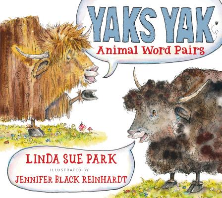 Image for Yaks Yak: Animal Word Pairs Yaks Yak: Animal Word Pairs