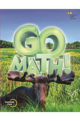 Go Math!, 2015 Go Math! Student Edition Set Grade 3