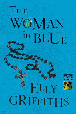 The Woman In Blue: A Mystery (Ruth Galloway Mysteries, 8)