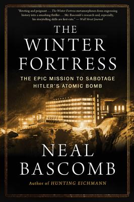 Image for The Winter Fortress: The Epic Mission to Sabotage Hitler's Atomic Bomb