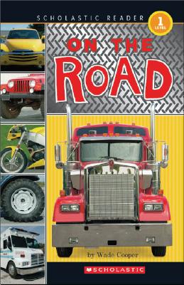 On The Road (Scholastic Reader Level 1)