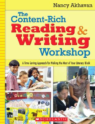 Image for The Content-Rich Reading & Writing Workshop: A Time-Saving Approach for Making the Most of Your Literacy Block