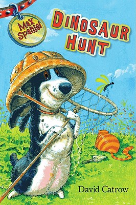 Image for Max Spaniel: Dinosaur Hunt Max Spaniel: Dinosaur Hunt