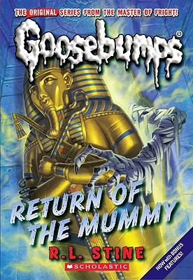 Return of the Mummy (Classic Goosebumps #18) (18)