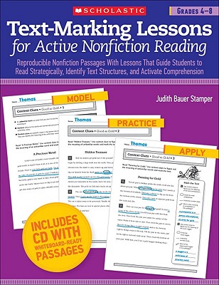 Text-Marking Lessons for Active Nonfiction Reading: Grades 48: Reproducible Nonfiction Passages With Lessons That Guide Students to Read . Text Structures, and Activate Comprehension