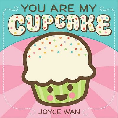 Image for You Are My Cupcake