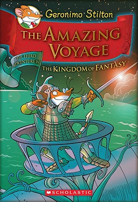Image for Geronimo Stilton and the Kingdom of Fantasy #3: The Amazing Voyage