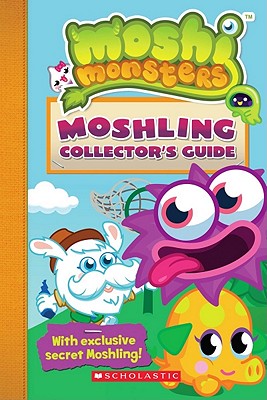 Moshi Monsters: Moshling Collector's Guide