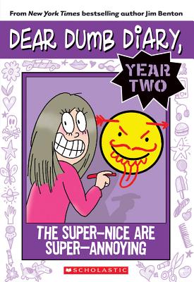 Image for The Super Nice are Super Annoying #2 Dear Dumb Diary Year Two