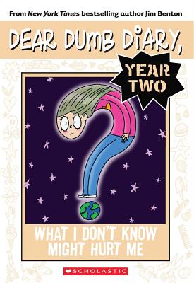 What I Don't Know Might Hurt Me (Dear Dumb Diary Year Two #4) (4)