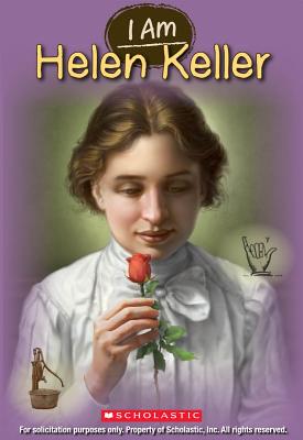 Image for I Am Helen Keller (I Am #3) (3) I Am Helen Keller (I Am #3) (3)