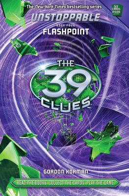 Image for The 39 Clues: Unstoppable Book 4: Flashpoint
