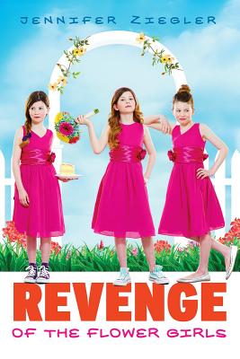 Revenge of the Flower Girls (Brewster Triplets)