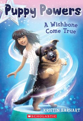 Puppy Powers #1: A Wishbone Come True