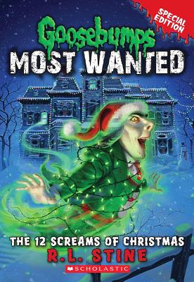 The 12 Screams of Christmas (Goosebumps Most Wanted: Special Edition #2) (2)