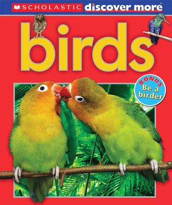 Image for Scholastic Discover More: Birds (Emergent Reader) Scholastic Discover More: Birds (Emergent Reader)