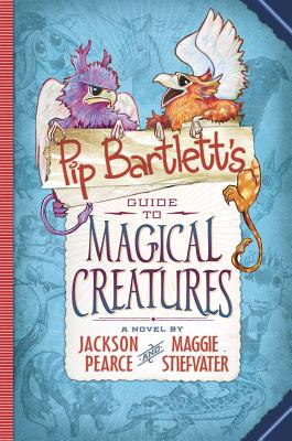 Image for Pip Bartlett's Guide to Magical Creatures (Pip Bartlett #1) (1) Pip Bartlett's Guide to Magical Creatures (Pip Bartlett #1) (1)
