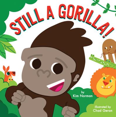 Image for Still a Gorilla! Still a Gorilla!