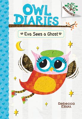 Eva Sees a Ghost: A Branches Book (Owl Diaries #2) Image for Eva Sees a Ghost: A Branches Book (Owl Diaries #2)
