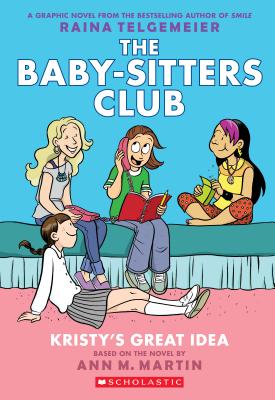 Image for 1 Kristy's Great Idea (The Baby-Sitters Club Graphic Novels)