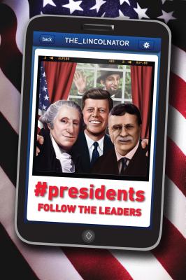 Image for #Presidents: Follow the Leaders #Presidents: Follow the Leaders