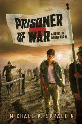 PRISONER OF WAR: A NOVEL OF WORLD WAR II