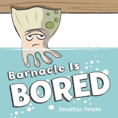 BARNACLE IS BORED