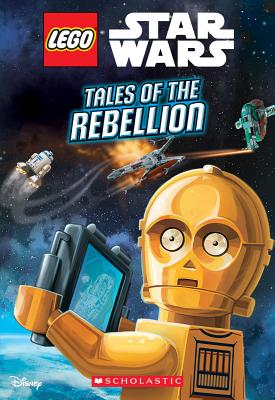 Image for Tales of the Rebellion (LEGO Star Wars: Chapter Book)