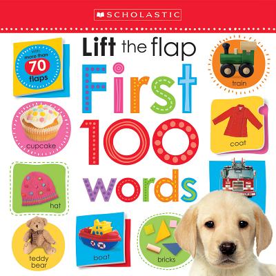 First 100 Words: Scholastic Early Learners (Lift the Flap)