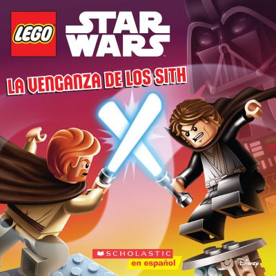 Image for La Lego Star Wars: La venganza de los sith (Revenge of the Sith) (Spanish Edition) La Lego Star Wars: La venganza de los sith (Revenge of the Sith) (Spanish Edition)
