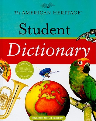 The American Heritage Student Dictionary
