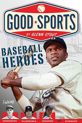 Image for Baseball Heroes (Good Sports) Baseball Heroes (Good Sports)